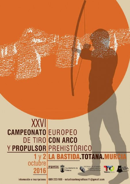 El XXVI Campeonato Europeo de Tiro con Arco y Propulsor Prehistórico se va a celebrar los próximos 1 y 2 de octubre en el yacimiento arqueológico “La Bastida”