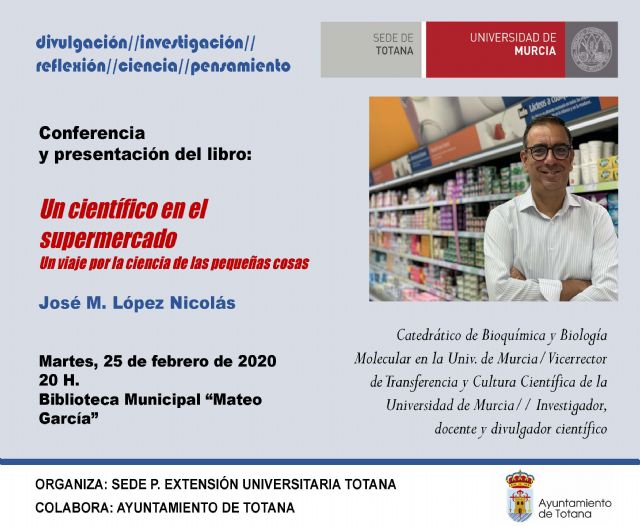 La Sede Permanente de Extensión de la Universidad de Murcia en Totana organiza mañana martes la conferencia-coloquio del profesor José Manuel López Nicolás